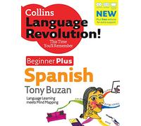 Spanish: Beginner Plus (Collins Language Revolution)