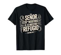 Spanish Bible Verse “El Señor Está Con Nosotros” Psalm 46:7 T-Shirt
