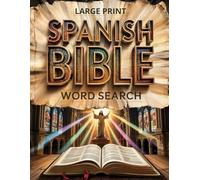 Spanish Bible Word Search Large Print: Sopa de Letras de la Biblia - Favorite Verses, Inspirational Puzzles for Adults, Seniors & Teens - Solutions Included