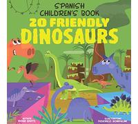 Spanish Children's Book: 20 Friendly Dinosaurs