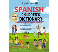 Spanish Children's Dictionary: Illustrated Spanish-English and English-Spanish: 4 (Connect with Spanish)
