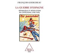 Spanish Civil War / La Guerre d'Espagne: République et révolution en Catalogne (1936-1939)