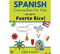 Spanish Coloring Book For Kids - Let’s go to Puerto Rico! English & Spanish (Spanish Speaking Countries)