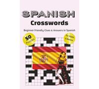 Spanish Crossword Puzzles: Beginner Friendly, Large Print Crossword Puzzle Book for Adults and Seniors