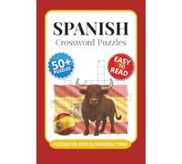 Spanish Crossword Puzzles: Crossword Puzzles with Easy to Read Print about Spanish, Spanish Holidays, Traditions and More I 6x9 inches, 120 pages I ... … Gift for Vacations, Holidays and Relaxation