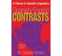 Spanish/English Contrasts: A Course in Spanish Linguistics