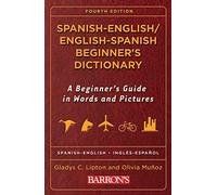 Spanish-English/English-Spanish Beginner's Dictionary (Barron's Bilingual Dictionaries)