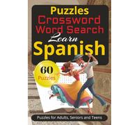 Spanish/English Mixed Crossword and Word Search Puzzles: Crossword and Word Search Puzzles about Spanish/English Practice |6x9 inches, 60 Puzzles | ... Students, Travelers & Language Lovers