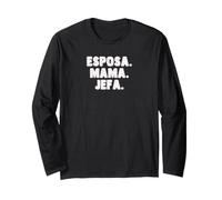 Spanish Español Madre Esposa Mama Jefa Womens Wife Mom Boss Long Sleeve T-Shirt