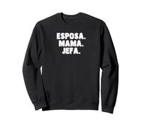 Spanish Español Madre Esposa Mama Jefa Womens Wife Mom Boss Sweatshirt