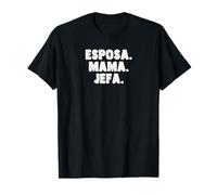 Spanish Español Madre Esposa Mama Jefa Womens Wife Mom Boss T-Shirt