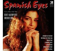 Spanish Eyes: Very Best Of The BERT KAEMPFERT ORCHESTRA