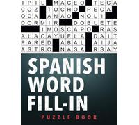 Spanish Fill-in Word Vol.3: 100 acertijos con una palabra inicial para adultos, personas mayores y adolescentes, acertijos y soluciones.