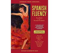 Spanish Fluency: Twin Words and Essential Vocabulary (Leverage Your Language)