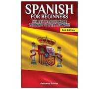 Spanish for Beginners: The best handbook for learning to speak Spanish!