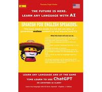 Spanish for English speakers: The future is here. Learn any language with AI