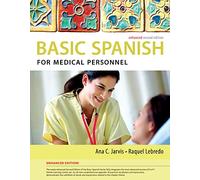Spanish for Medical Personnel Enhanced Edition: The Basic Spanish Series (Mindtap Course List)