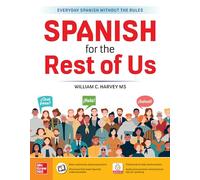 Spanish for the Rest of Us (NTC FOREIGN LANGUAGE)