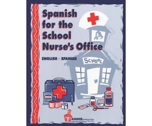 Spanish for the School Nurse's Office: This book is a great tool that provides school nurses and other school personnel with the vocabulary needed to ... all aspects of student health and safety.