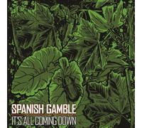 Spanish Gamble - Spanish Gamble | Its All coming down