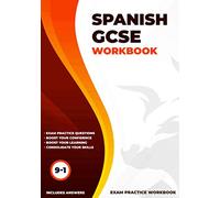 Spanish GCSE Workbook: Exam Practice Workbook - for the Grade 9-1 (includes Answers): perfect for catch-up, 2021 assessments and 2022 exams, Ideal for home learning,