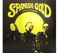 Spanish Gold - South of Nowhere [VINYL]