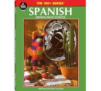 Spanish, Grades 6 - 12: Middle / High School Volume 18 (100+ Series(tm))
