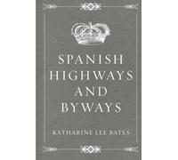 Spanish Highways and Byways