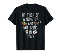 Spanish I’m Tired of Waking Up and Not Being in Spain Lover T-Shirt