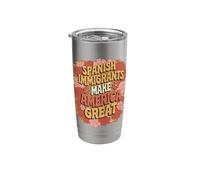 Spanish Immigrants Make America Great Stainless Steel Insulated Tumbler