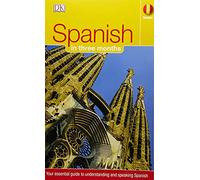 Spanish in Three Months: Your Essential Guide to Understanding and Speaking Spanish (Hugo)