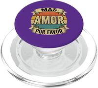 Spanish Inspirational More Loves Please Mas Amor Por Favor PopSockets PopGrip for MagSafe