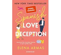 Spanish Love Deception: Roman | Die Booktok-Sensation endlich auf Deutsch!
