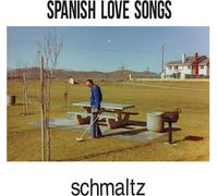 Spanish Love Songs - Schmaltz [VINYL]