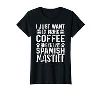 Spanish Mastiff Dog Owner Coffee Lover Funny Dog Mom T-Shirt