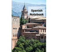 Spanish Notebook: Ruled Exercise Book for school or college students and independent language learners or travellers to Spanish speaking countries, ... assignments tracker and vocabulary section