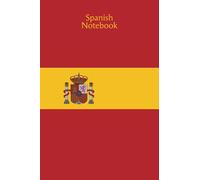 Spanish Notebook with Flag of Spain on cover: with Conjugation Grids for easy note-taking and study (Spanish Notebooks with Conjugation Grids)