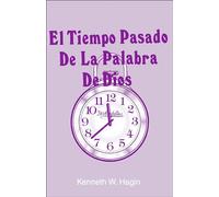 Spanish- Past Tense Of Gods Word (Spanish Edition)