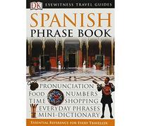 Spanish Phrase Book (Eyewitness Travel Guides Phrase Books)