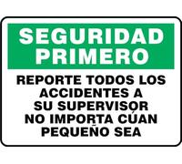 Spanish Report All Accidents No Matter How Small To Your Supervisor OSHA Safety First Sign, Plastic 7" x 10", Made in USA - AccuformNMC, SHMGNF984VP