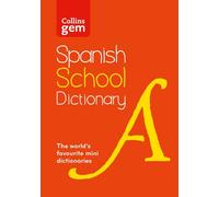 Spanish School Gem Dictionary: Trusted support for learning, in a mini-format (Collins School Dictionaries)