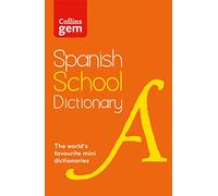 Spanish School Gem Dictionary: Trusted Support for Learning, in a Mini-Format (Collins School Dictionaries 3rd Revised edition)