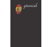Spanish: School Notebook, Language Journal, Lessons Diary, Notebook for Drawing and Writing (110 Pages, Blank, 6 x 9)