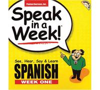 Spanish: See, Hear, Say and Learn: Week 1 (Speak in a Week! S.)