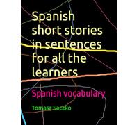 Spanish short stories in sentences for all the learners