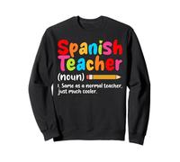 Spanish Teacher Definition Classroom Humor Saying Sweatshirt