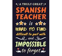 Spanish Teacher Gifts: Lined Notebook Journal Diary Paper Blank, an Appreciation Gift for Spanish Teacher to Write in (Volume 7)