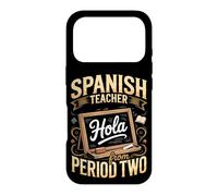Spanish Teacher Hola from Period Two Case for iPhone 17 Pro