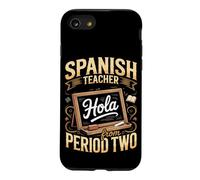 Spanish Teacher Hola from Period Two Case for iPhone SE (2020) / 7/8