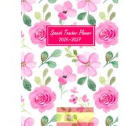 Spanish Teacher Planner 2026-2027: Weekly & Monthly Lesson Plan Book, July 2026 - June 2027, Large Size 8.5x11, Floral Cover
